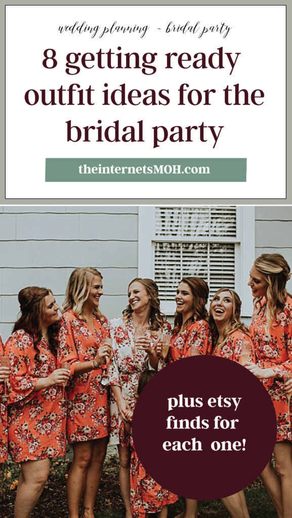 8 Getting Ready Outfit Ideas for the Bridal Party | The Internet's Maid of Honor