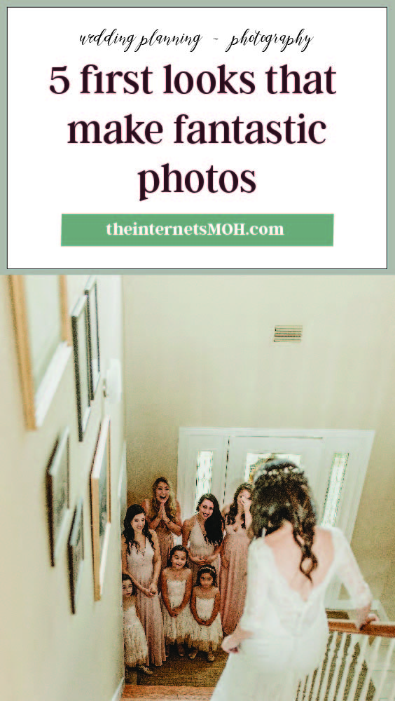 5 first looks that make fantastic photos | The Internet's Maid of Honor