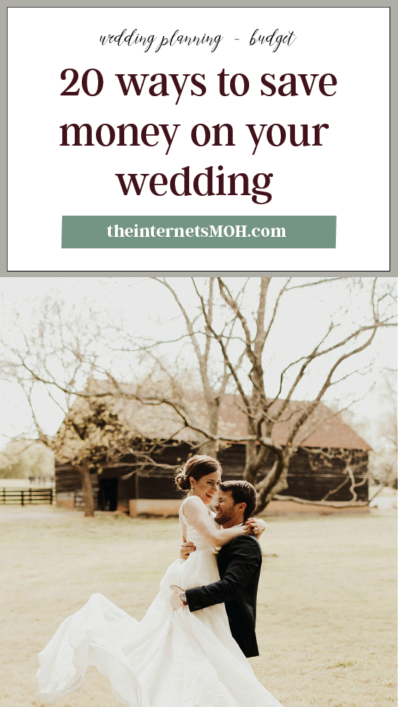 20 Ways to Save Money on Your Wedding | The Internet's MOH